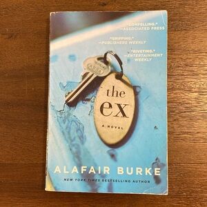 The Ex: A Novel by Alafair Burke